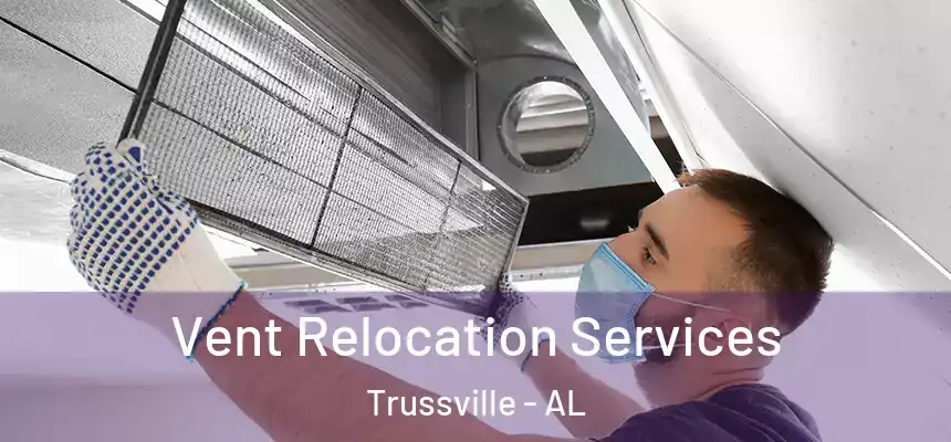  Vent Relocation Services Trussville - AL